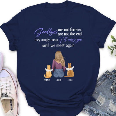 Goodbyes Are Not The End Cat - Personalized Custom Women's T-shirt