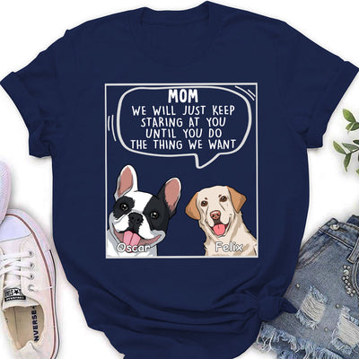 Dogs Will Just 2 - Personalized Custom Women's T-shirt