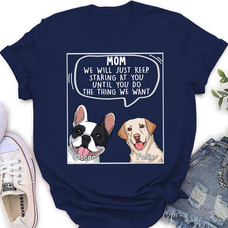 Dogs Will Just 2 - Personalized Custom Women&