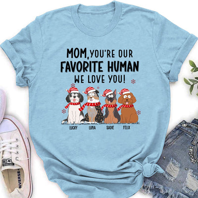 Favorite Human We Love - Personalized Custom Women's T-shirt