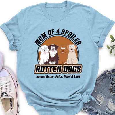 Dad Mom Spoiled Dog Pet Version - Personalized Custom Women's T-shirt