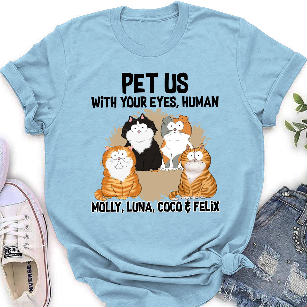 Pet Me With - Personalized Custom Women's T-shirt