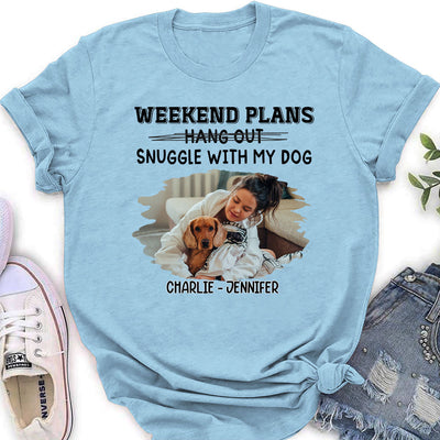 Hang Out Or Snuggle Photo - Personalized Custom Women's T-shirt