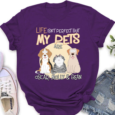 Life Is Not Perfect - Personalized Custom Women's T-shirt