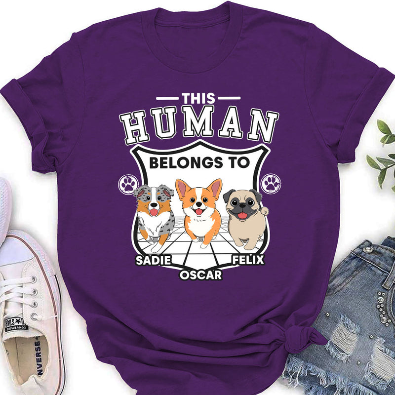 Human Belongs To Dogs Version 2 - Personalized Custom Women&