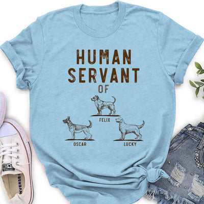 The Human Servant - Personalized Custom Women's T-shirt