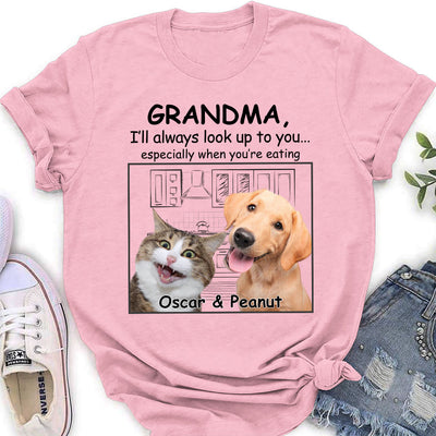 Pets Look Up To You  - Personalized Custom Women's T-shirt