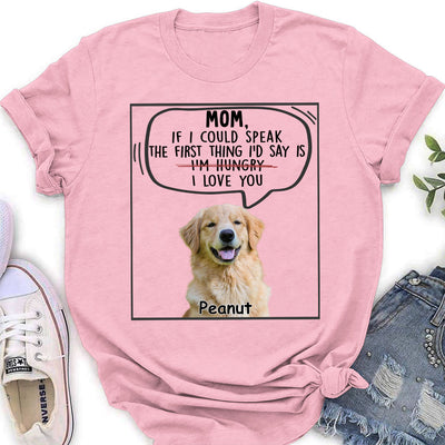 If We Could Speak - Personalized Custom Women's T-shirt