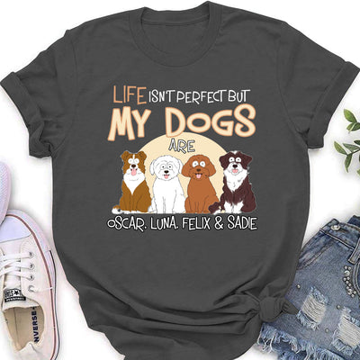 Life Is Not Perfect - Personalized Custom Women's T-shirt