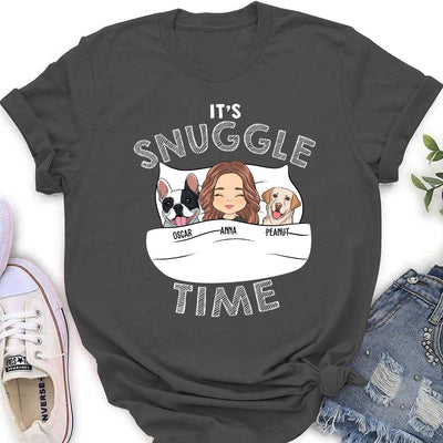 Its Snuggle Time - Personalized Custom Women's T-shirt