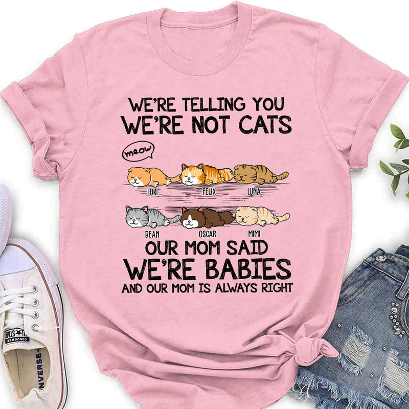 I Am Not A Cat - Personalized Custom Women&