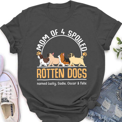 Mom Of A Spoiled Rotten Dog - Personalized Custom Women's T-shirt