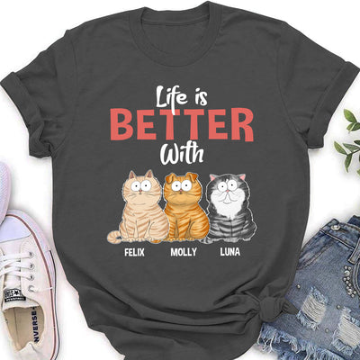 Better Life With Cat - Personalized Custom Women's T-shirt