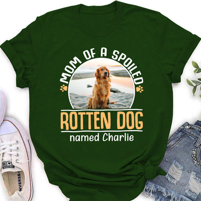 Mom Of A Spoiled Rotten Dog - Personalized Custom Women's T-shirt