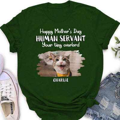 Mothers Day Pet Human Servant - Personalized Custom Women's T-shirt