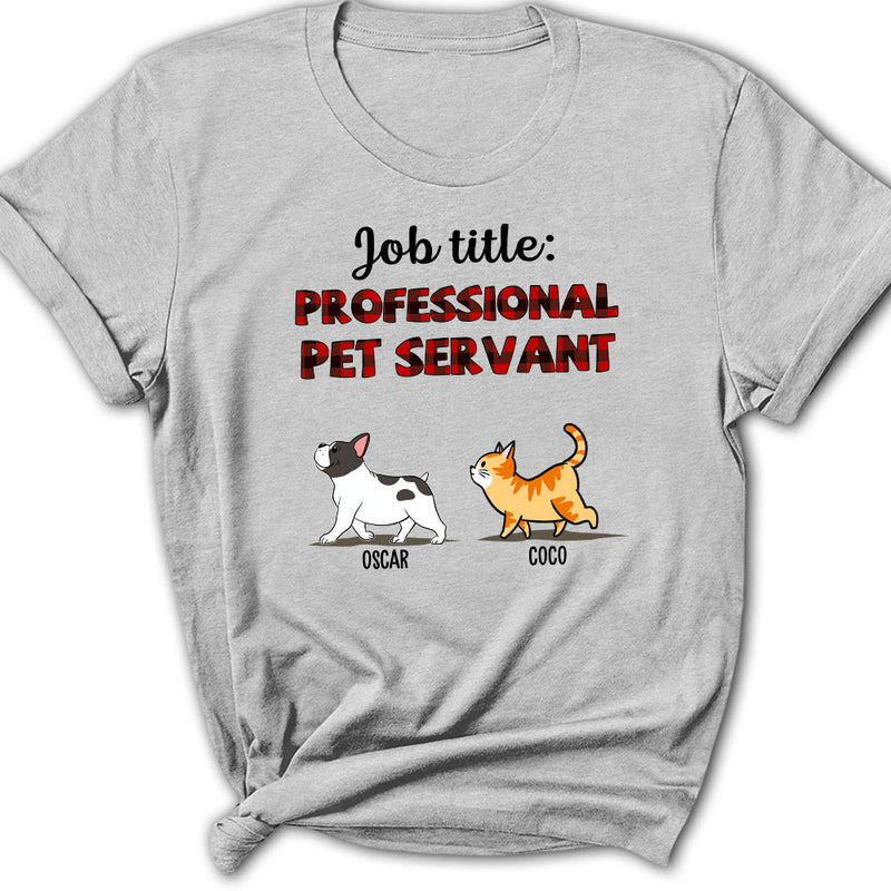 Professional Pet Servant - Personalized Custom Women&