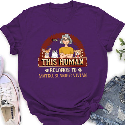 This Human Belongs To Pets - Personalized Custom Women's T-shirt