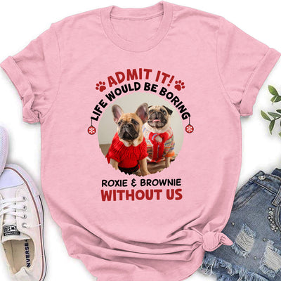 Cant Be Boring - Personalized Custom Women's T-shirt