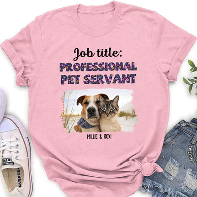 Professional Pet Servant - Personalized Custom Women's T-shirt