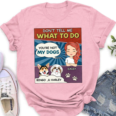 You Are Not My Puppy - Personalized Custom Women's T-shirt