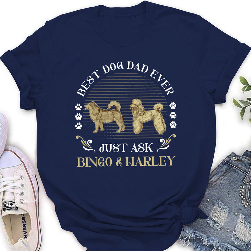 Best Dog Ever Just Ask Vintage - Personalized Custom Women&