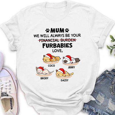 Furbaby Or Financial Burden - Personalized Custom Women's T-shirt