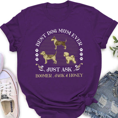 Best Dog Ever Just Ask Vintage - Personalized Custom Women's T-shirt