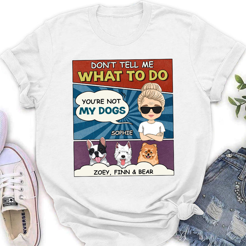 You Are Not My Puppy - Personalized Custom Women&