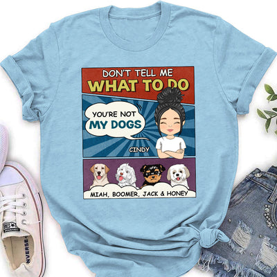 You Are Not My Puppy - Personalized Custom Women's T-shirt