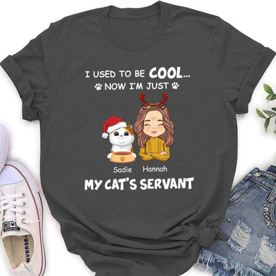 My Cat Servant - Personalized Custom Women's T-shirt