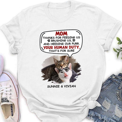 Your Human Duty  - Personalized Custom Women's T-shirt