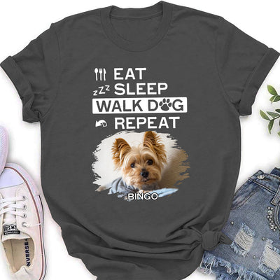 Eat Sleep Walk - Personalized Custom Women's T-shirt