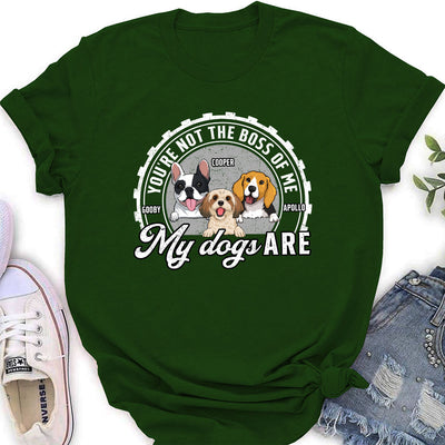 You're Not The Boss - Personalized Custom Women's T-shirt