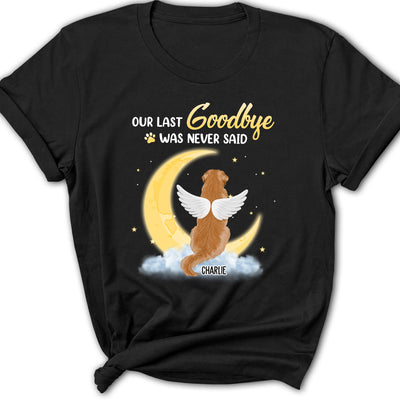 Last Goodbye - Personalized Custom Women's T-shirt