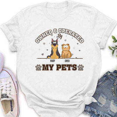 Pet Owned And Operated - Personalized Custom Women's T-shirt