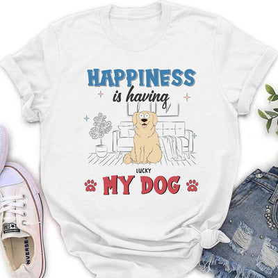 Happiness Is Having Pet - Personalized Custom Women's T-shirt