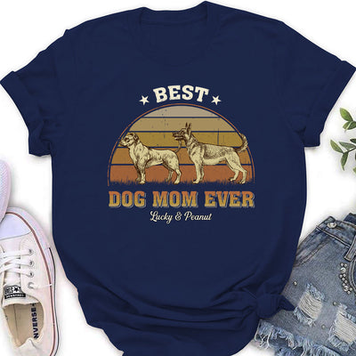 Best Dog Mom Ever - Personalized Custom Women's T-shirt