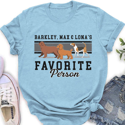 Favorite Person - Personalized Custom Women's T-shirt