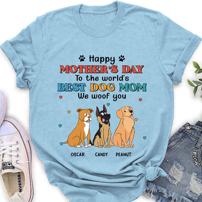 Woof You Dog Mom - Personalized Custom Women's T-shirt