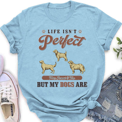 My Perfect Dog - Personalized Custom Women's T-shirt