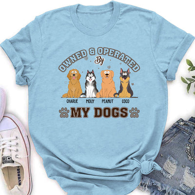 Dog Owned And Operated - Personalized Custom Women's T-shirt