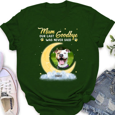 Mom Our Last Goodbye - Personalized Custom Women's T-shirt