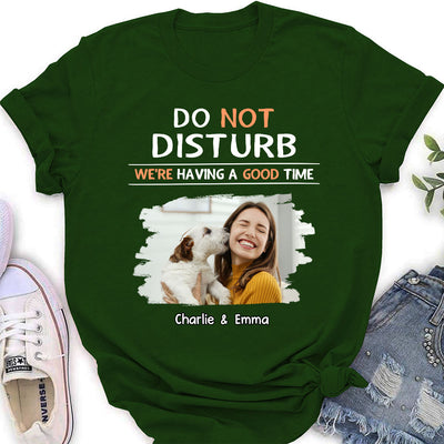 Do Not Disturb - Personalized Custom Women's T-shirt