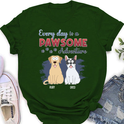 Every Day Adventure Dog Version - Personalized Custom Women's T-shirt