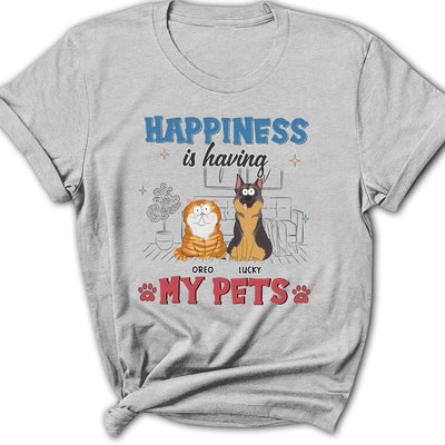 Happiness Is Having Pet - Personalized Custom Women's T-shirt