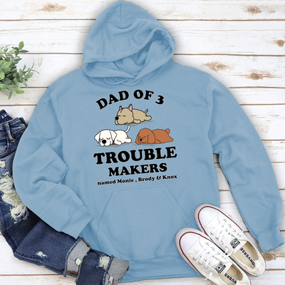 Dad Of Trouble Maker - Personalized Custom Hoodie