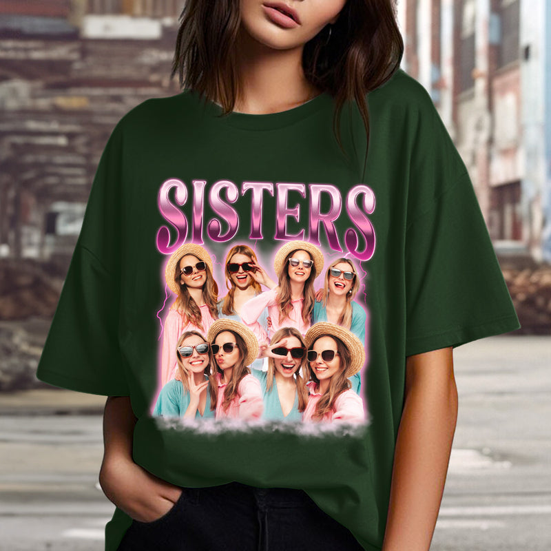 Custom Photo Sisters, Besties - Family Personalized Custom Unisex T-shirt