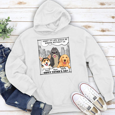 Boring Without Us - Personalized Custom Hoodie