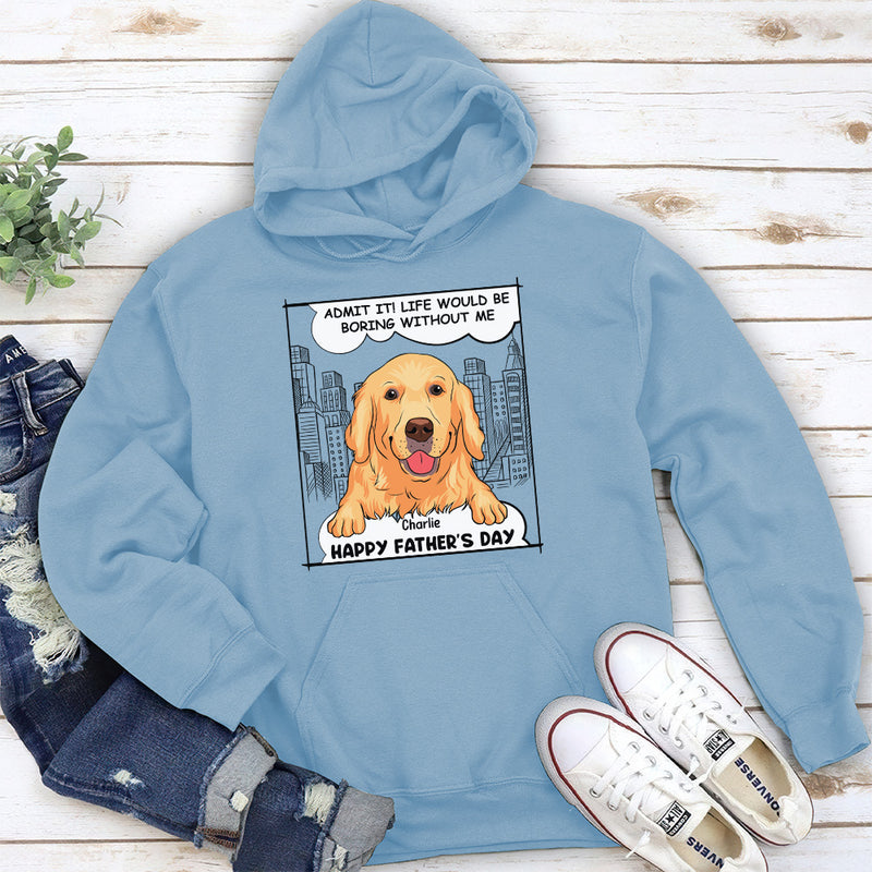 Boring Without Us - Personalized Custom Hoodie