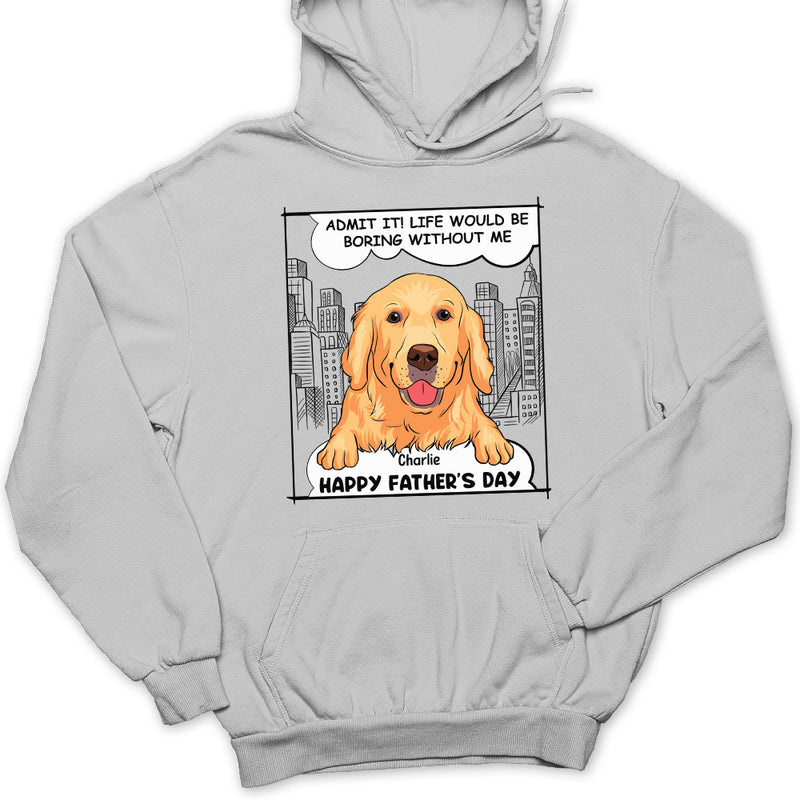 Boring Without Us - Personalized Custom Hoodie